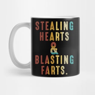 Stealing Hearts And Blasting Farts Mug